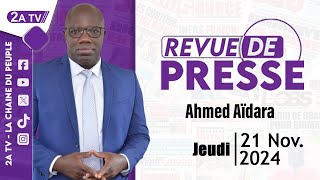 Revue de presse Ahmed Aïdara de Jeudi 21 Novembre 2024 [upl. by Ttehc204]