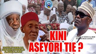 KINI ASEYORI TIE  SHEIKH BUHARI OMO MUSA SEND STRONG IMPACTFUL MESSAGE TO ALL CLERICS IN ISLAM [upl. by Gorrono]