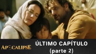 APOCALIPSE  Último Capítulo Parte 2 [upl. by Hait]