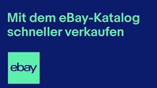 Mit dem eBayKatalog schneller verkaufen  eBay für Händler Deutschland [upl. by Eellah]