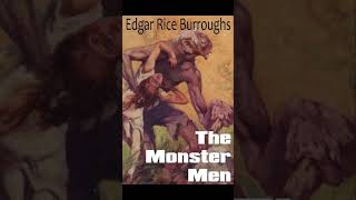 quotThe Monster Menquot By Edgar Rice Burroughs [upl. by Andonis]