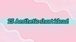 25 Aesthetic short ideas   can use without credits  short ideas [upl. by Attelahs]