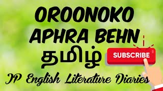 Oroonoko by Aphra Behn Summary in Tamil [upl. by Ynna571]