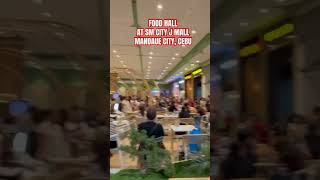 FOOD HALL AT SM CITY J MALL  MANDAUE CITY CEBU shortvideo shorts [upl. by Noinatrad]