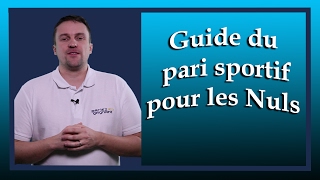 Guide du pari sportif pour les nuls  Lexique et conseils de base pour débutant [upl. by Forlini518]