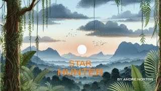 Star Hunter Audiobook by Andre Norton read by David OBrien [upl. by Edith]