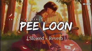 Pee Loon slowedreverb [upl. by Atinar]