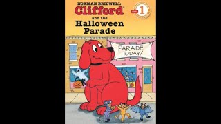 Clifford and the Halloween Parade by Norman Bridwell read aloud storytime [upl. by Lorilyn]