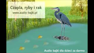 Czapla ryby i rak Ignacy Krasicki audio bajka [upl. by Ahsenhoj737]