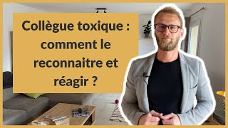 Collègue toxique comment le reconnaitre et réagir [upl. by Strang]