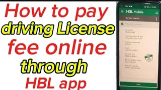 How to pay driving License fee online through HBL app  PSID se HBL app se license fee jama karain [upl. by Arbe]