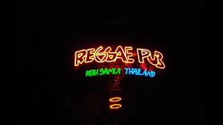 Memories of Thailand  A night at Reggae Pub Koh Samui [upl. by Surdna]