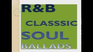 My top 10 RampB Soul Classic Ballads HITS 70s80s [upl. by Ardena]