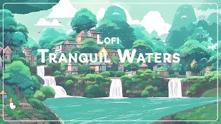 Tranquil Lofi 🍃 Music to help with relaxation and sleep [upl. by Aciretahs]