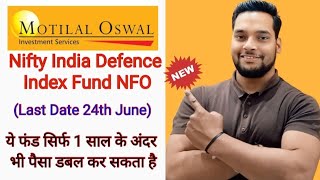 motilal oswal nifty india defence index fund  motilal oswal nifty india defence index fund nfo [upl. by Erleena]