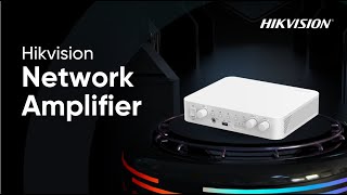 Hikvision Network Amplifier Unboxing amp Demo [upl. by Cassilda646]