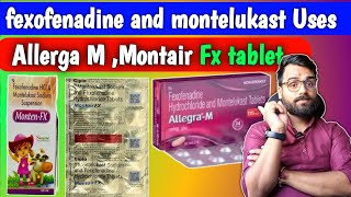 montair fx tablet uses in hindi  allegra m tablet uses  fexofenadine and montelukast tablets uses [upl. by Boeke]