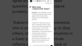 What does quotsubservientquot mean [upl. by Dirfliw]