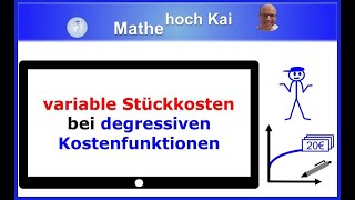 Variable Stückkosten bei degressiven Kostenfunktionen [upl. by Edivad317]