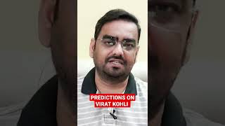 PREDICTIONS ON VIRAT KOHLI viratkohli [upl. by Roze606]