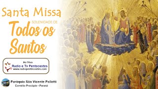 Santa Missa Solenidade de Todos os Santos [upl. by Atlee487]