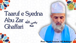 5  Taaruf e Syedna Abu Zar Ghaffari RA Peer Syed Farasat Ali Bukhari Maddazilloho [upl. by Enelav]