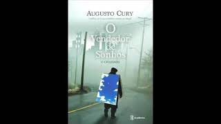 O Vendedor de Sonhos O Chamado Augusto Cury Audiobook Áudio Livro COMPLETO [upl. by Gewirtz]