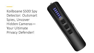 Koilboane S500 Spy Detector Outsmart Spies Uncover Hidden Cameras—Your Ultimate Privacy Defender [upl. by Winonah]