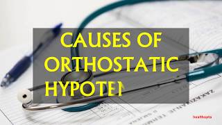 CAUSES OF ORTHOSTATIC HYPOTENSION [upl. by Weinman]