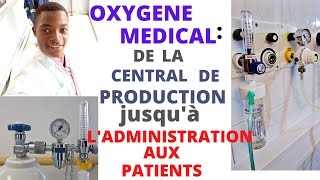 OXYGÈNE ET AUTRE GAZ MÉDICAL de la CENTRALE de PRODUCTION au CHEVET du PATIENT comment ça marche [upl. by Madeline]