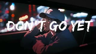 Camila Cabello  Dont Go Yet Lyrics  Lyrics Harmony [upl. by Remus]