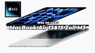 Das neue MacBook Air mit M3 ist da  Alles was ihr wissen müsst [upl. by Hanaj]