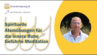 Dein goldener Atem  spirituelle Atemübungen für die innere Ruhe Geführte Meditation [upl. by Lopez725]