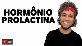 HORMÔNIO PROLACTINA  Aula de BIOLOGIA│ Biologia com Patrick Gomes [upl. by Eimmelc]