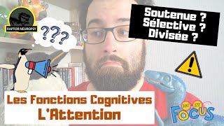 Fonctions Cognitives  LAttention [upl. by Yemirej]