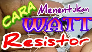 Cara Mengetahui watt resistor [upl. by Zysk]