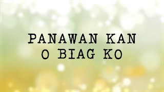 Panawan Kan O Biag Ko  Ilocano Song [upl. by Kcerred]