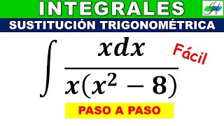 INTEGRAL POR SUSTITUCIÓN TRIGONOMÉTRICA Ejercicio 27 ∫dxxx28 [upl. by Kreager]