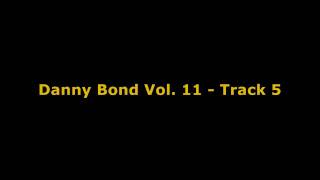 Danny Bond Vol 11  Track 5 [upl. by Cherish]