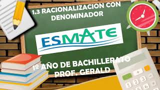 13 RACIONALIZACION CON DENOMINADOR √a 1º AÑO DE BACHILLERATO [upl. by Beore571]