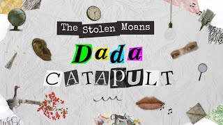 👁👃👄👂🚀 The Stolen Moans  Dada Catapult Lyric Video 👁👃👄👂🚀 [upl. by Amlez565]