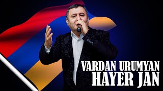 Vardan Urumyan HAYER JAN Live [upl. by Siroval]