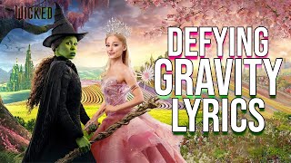 Defying Gravity Lyrics From quotWickedquot Cynthia Erivo amp Ariana Grande [upl. by Obara]