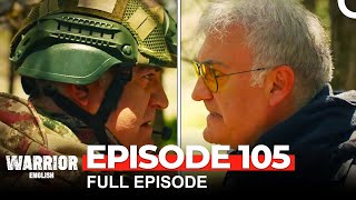 Warrior Turkish Drama Episode 105 [upl. by Herc]