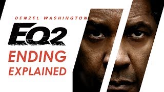 The Equalizer 2 Ending Explained  Franchise Analysis [upl. by Leonid22]