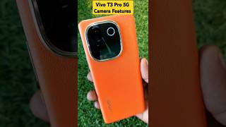 Vivo T3 Pro 5G Camera Features 🔥🔥 shorts vivo [upl. by Marla87]