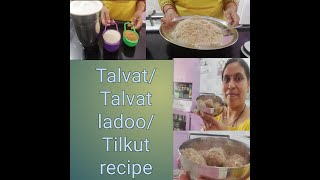 Talvat recipeTalvat ke ladooTilkut recipe [upl. by Derwin]