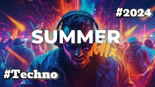 Summer Techno Mix 2024 [upl. by Eetnod]