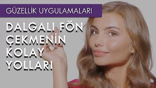 Dalgalı Fön Çekmenin Kolay Yolları [upl. by Narut]