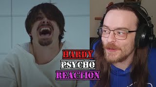 BRINGING HARDY TO THE CHANNEL FOR THE FIRST TIME kind of  HARDY  Psycho REACTION [upl. by Sachi]